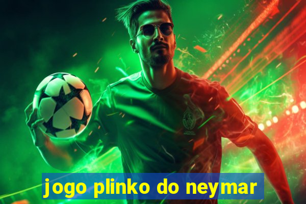 jogo plinko do neymar